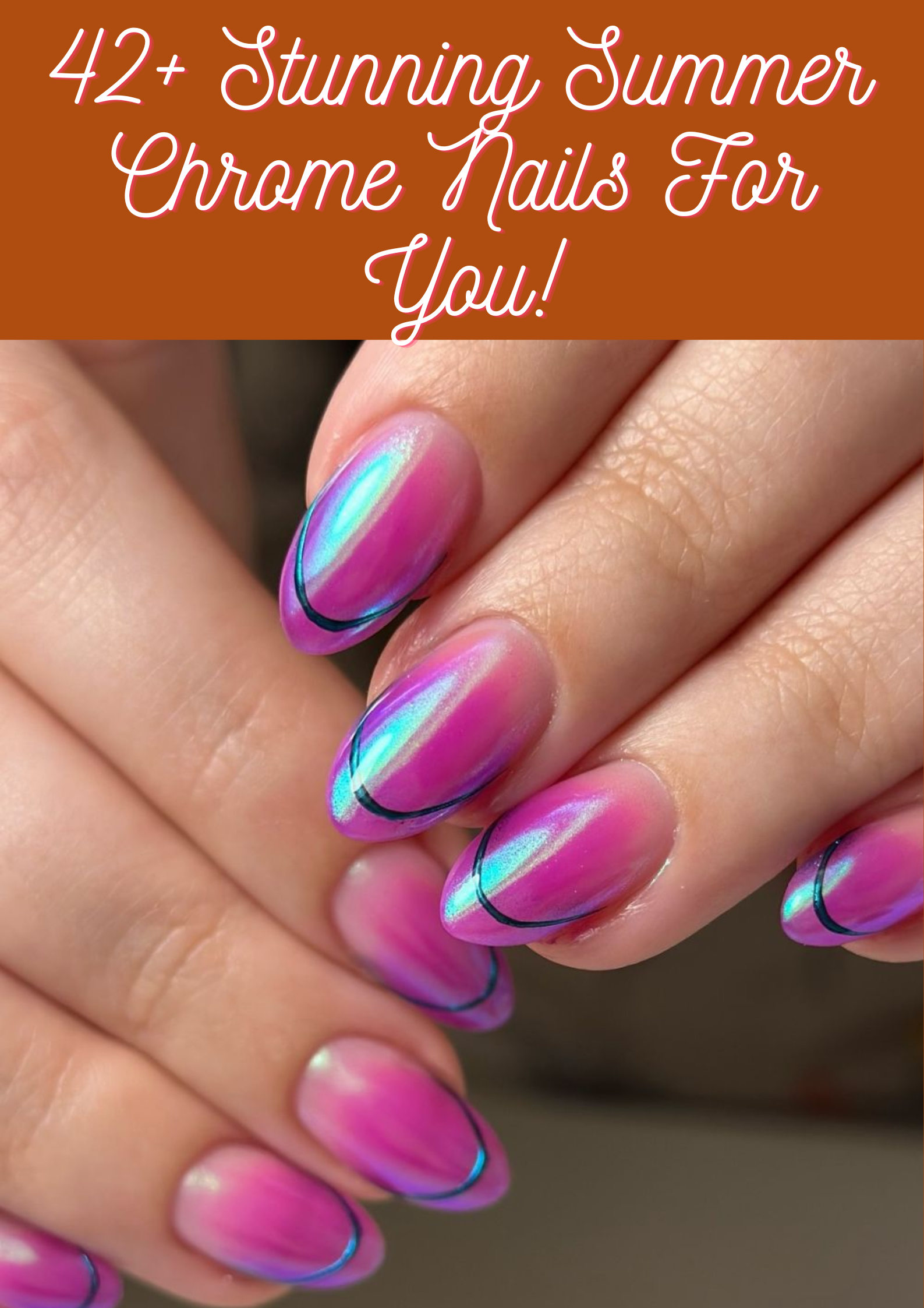 Summer Chrome Nails
