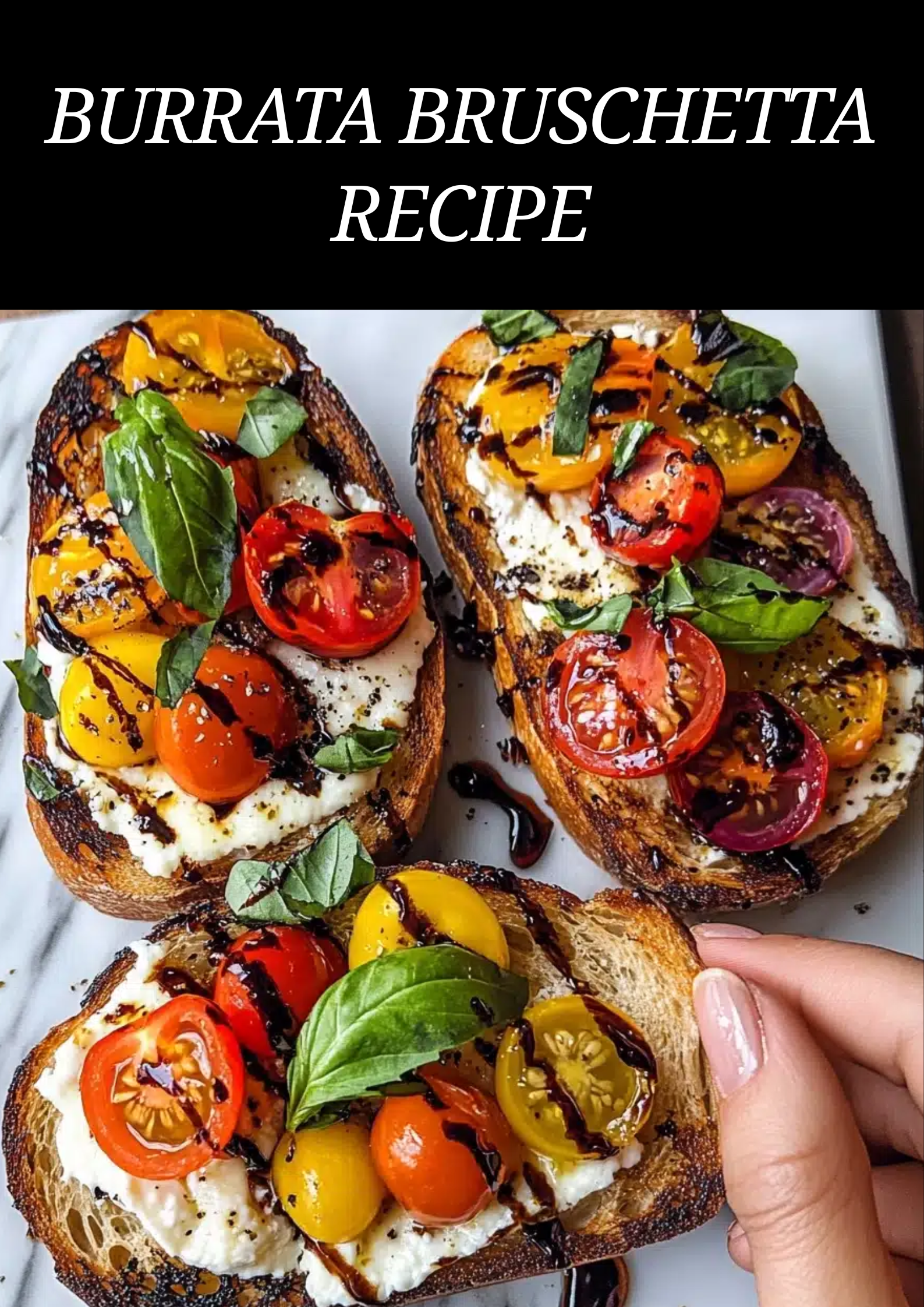 Burrata Bruschetta Recipe