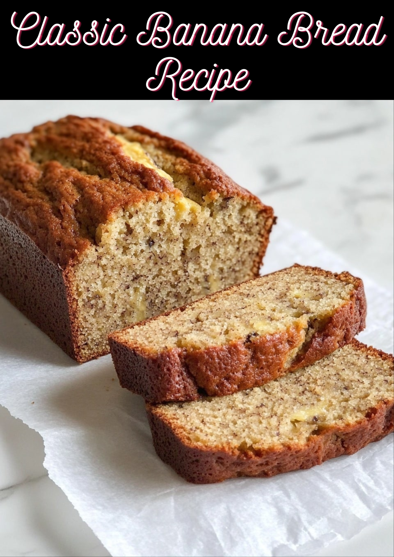 Banana Bread Recipe