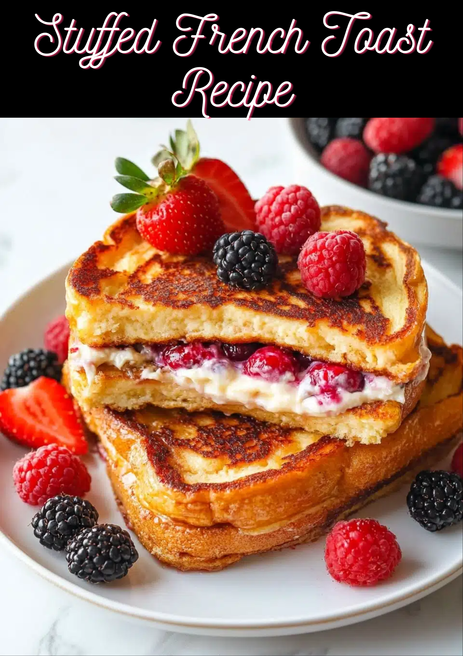Stuffed French Toast Recipe
