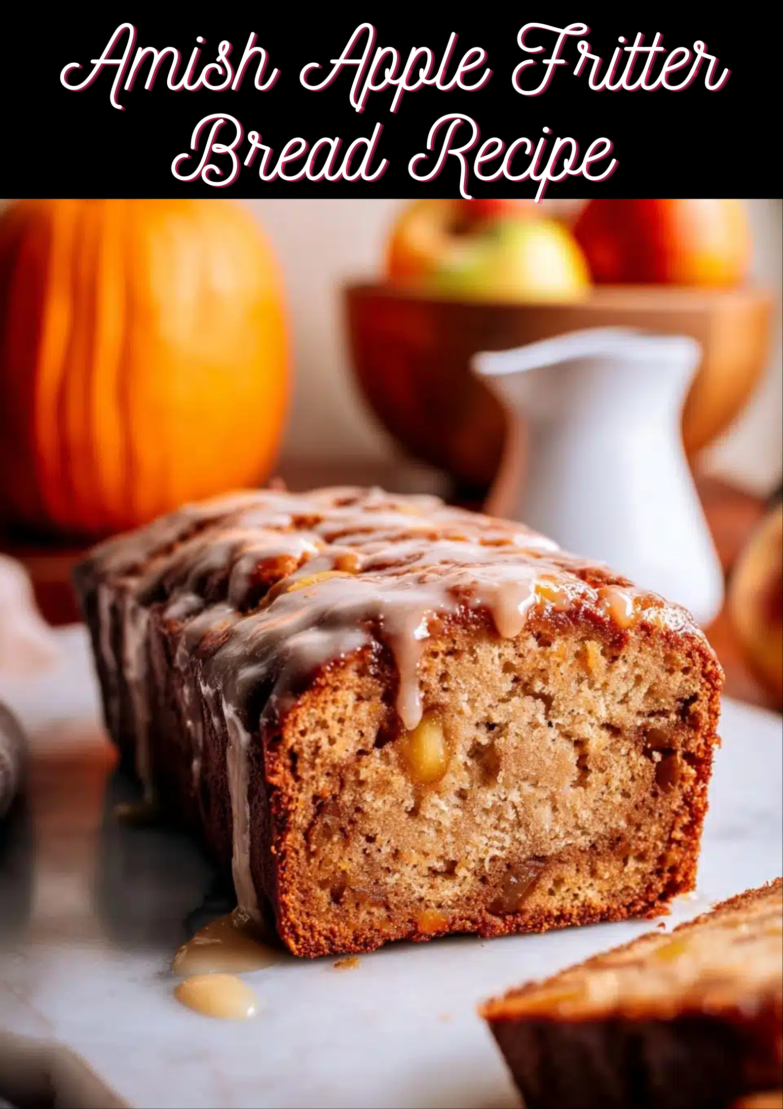 Apple Fritter Bread Recipe