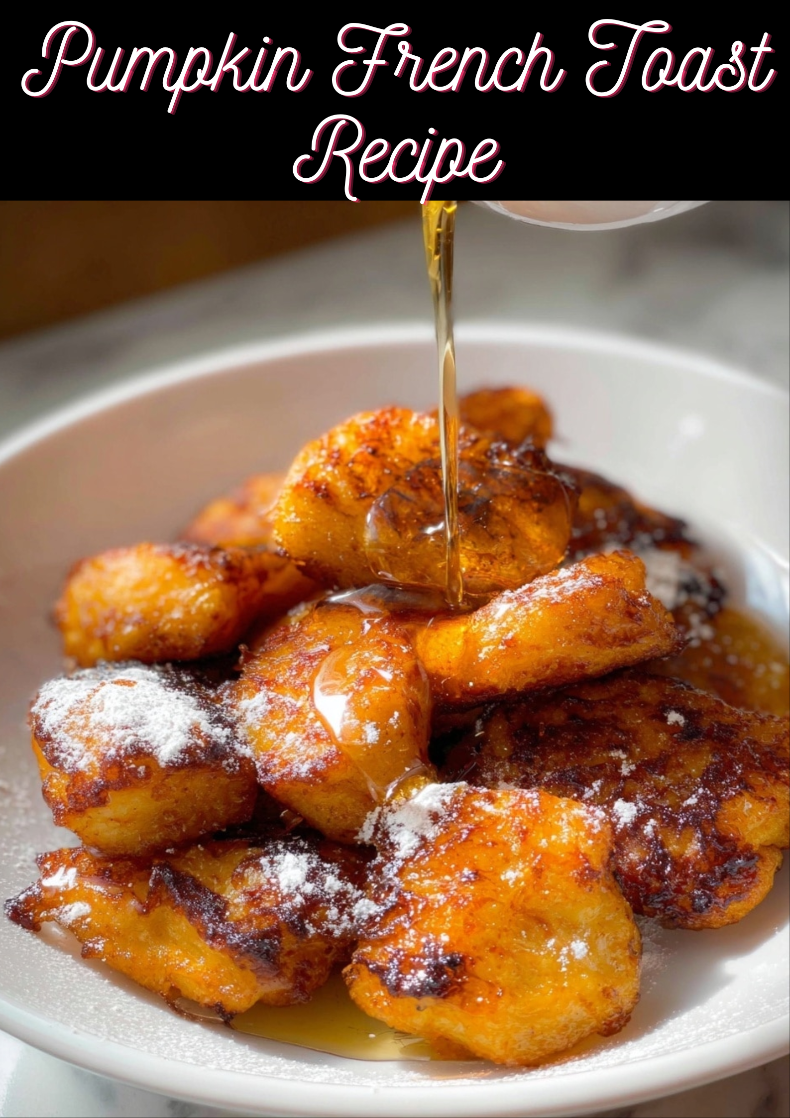 Pumpkin French Toast Recipe