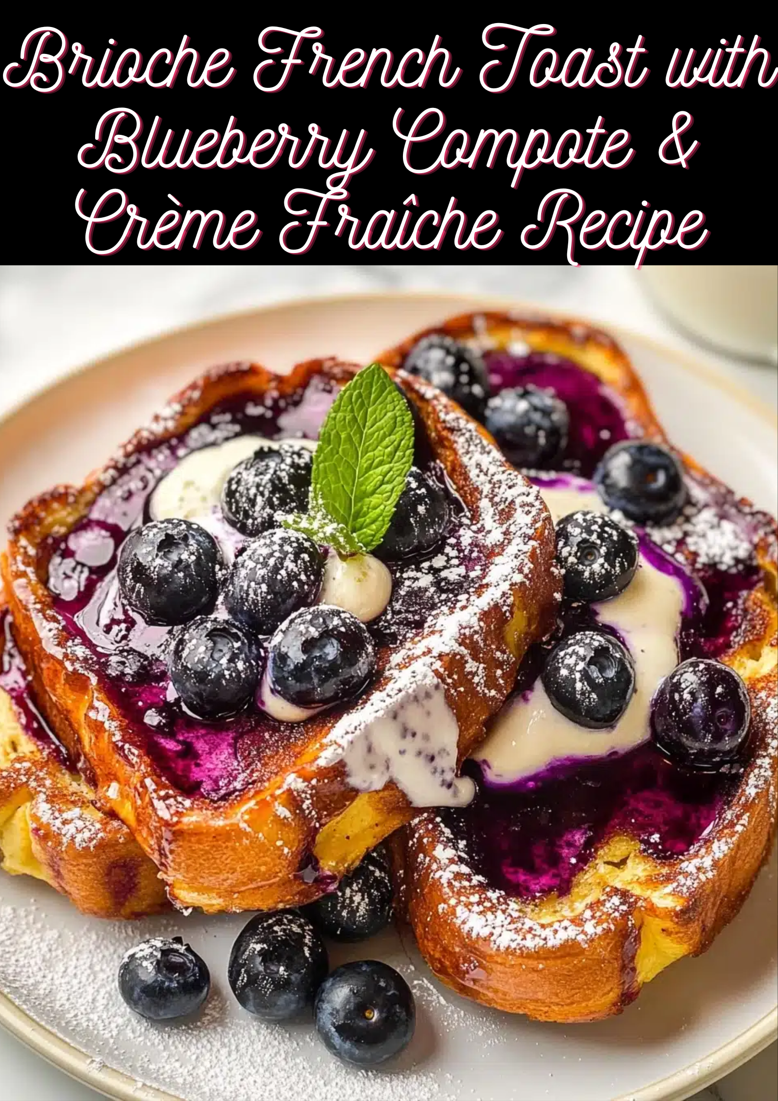 Brioche French Toast