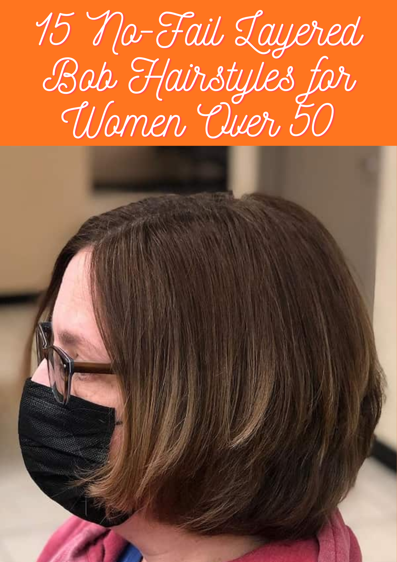 Layered Bob Hairstyles for Women Over 50