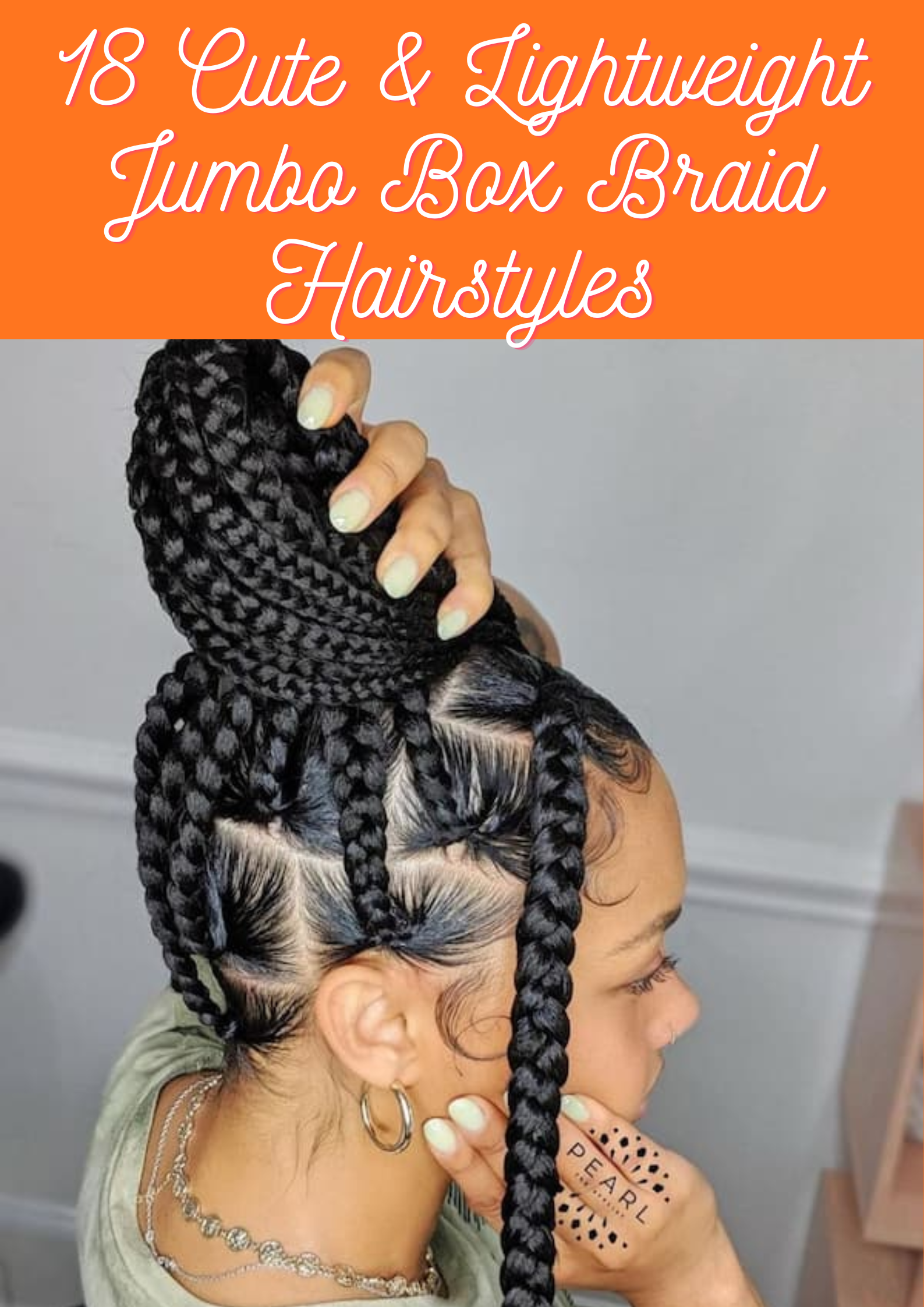Jumbo Box Braid Hairstyles