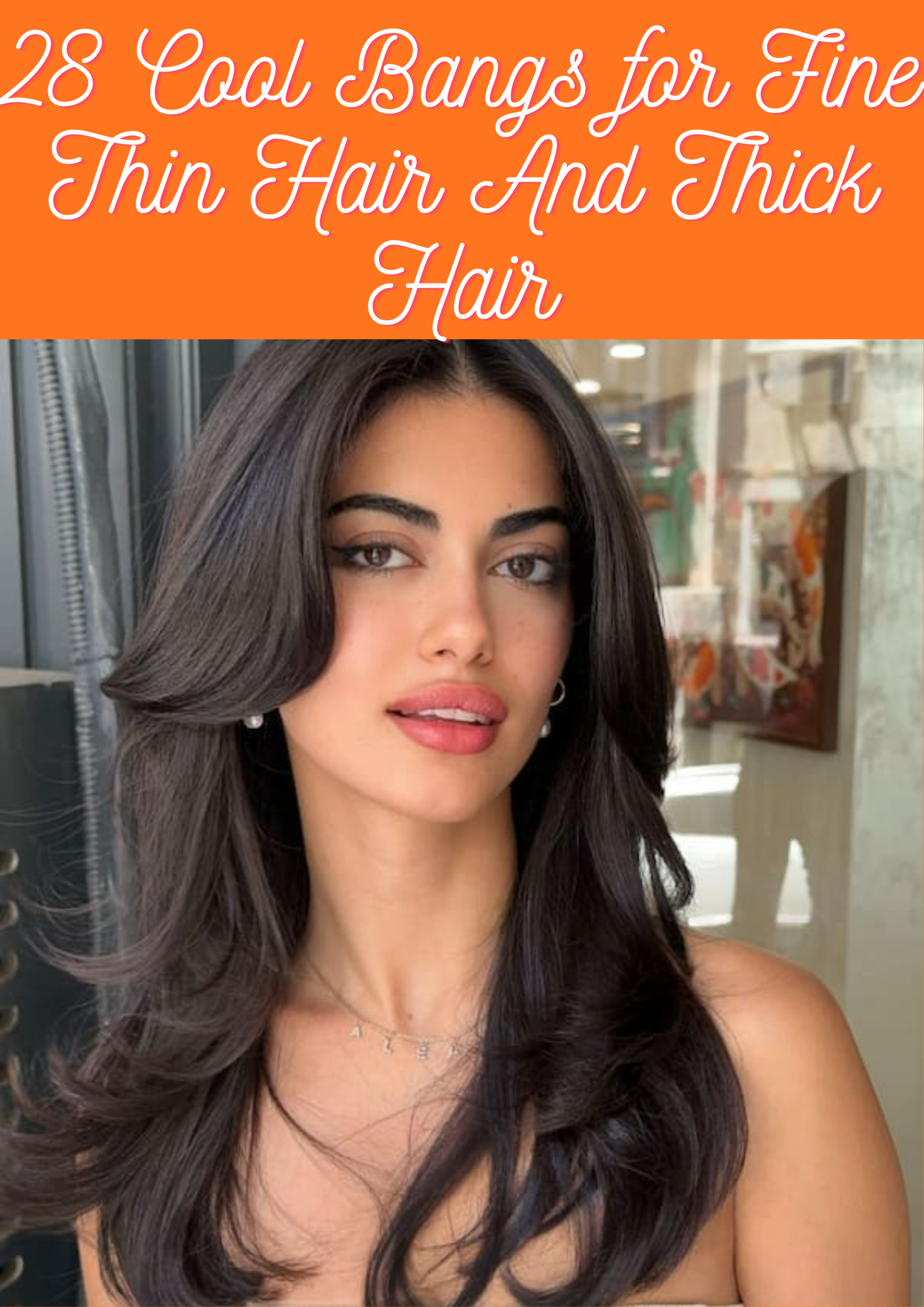 Cool Bangs for Fine Thin Hair And Thick Hair