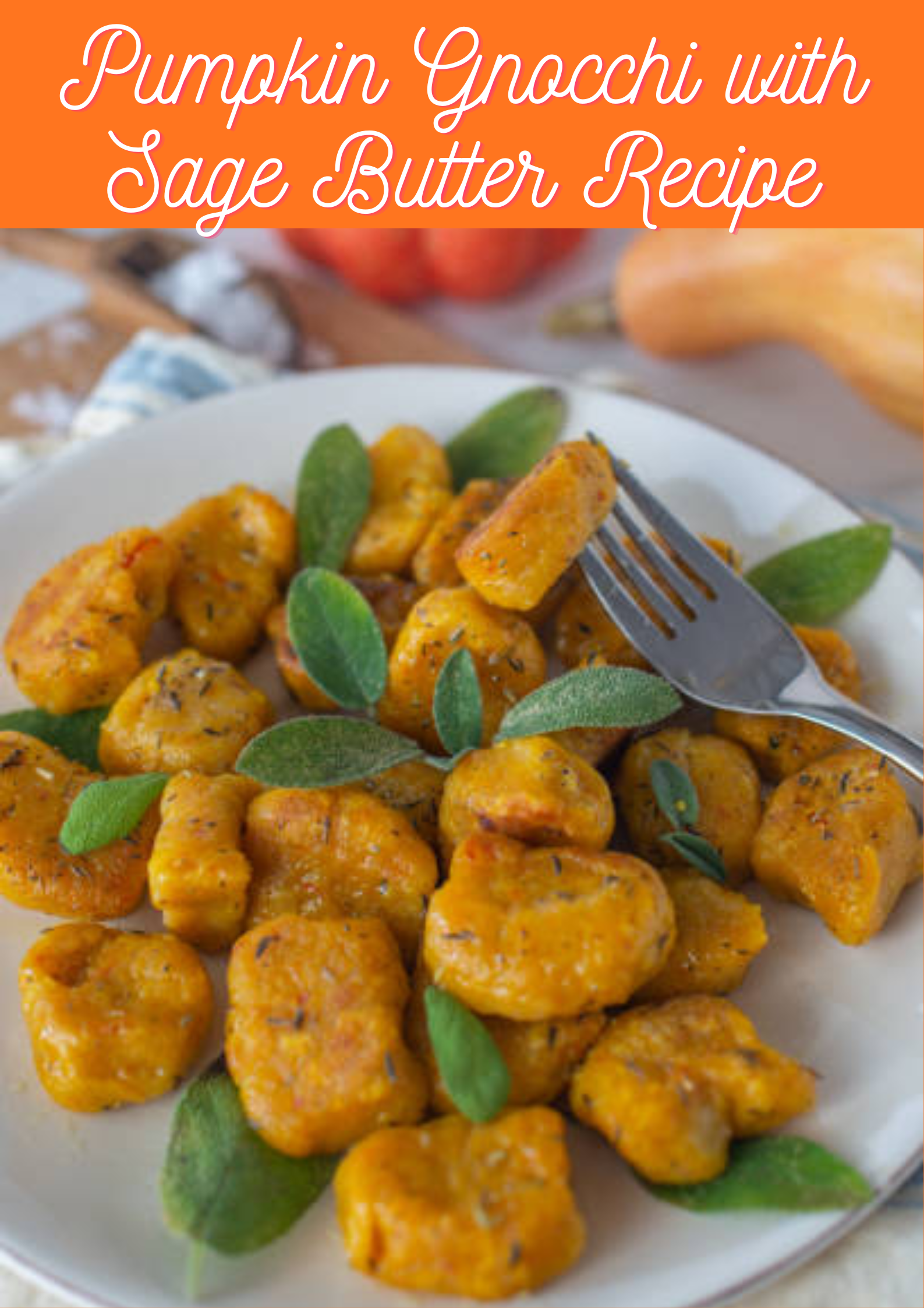 Pumpkin Gnocchi with Sage Butter Recipe