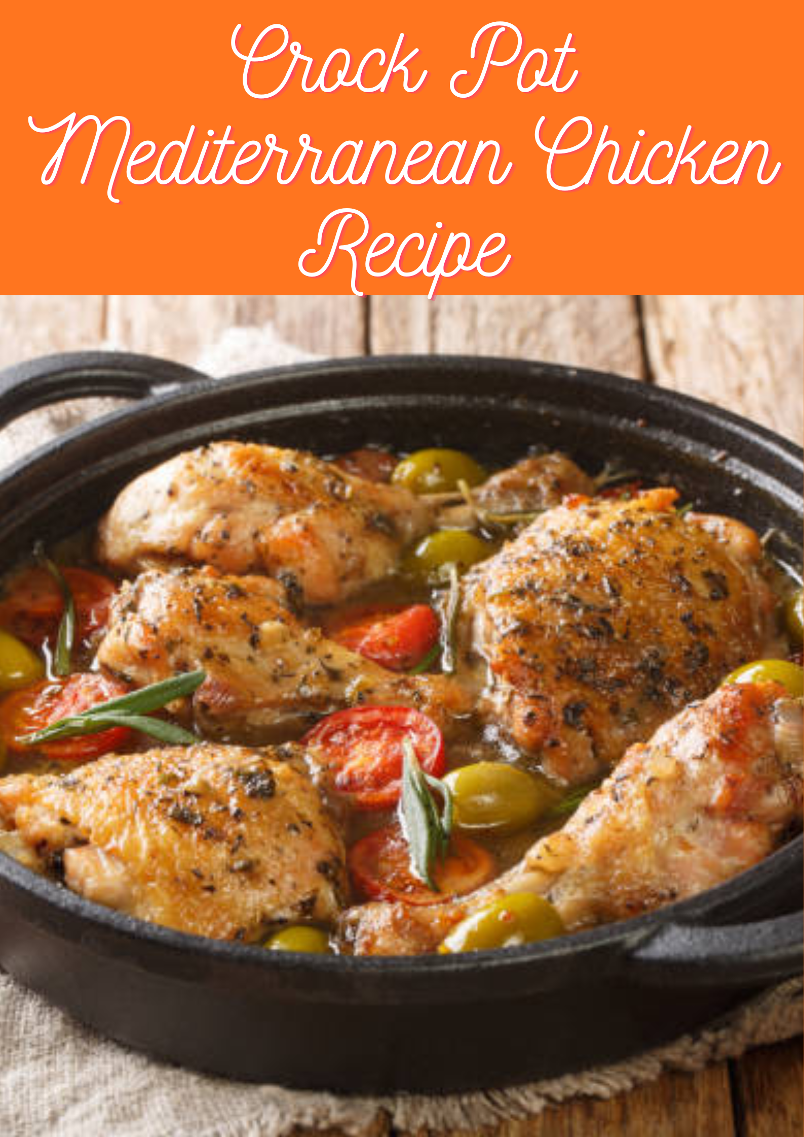 Crock Pot Mediterranean Chicken Recipe