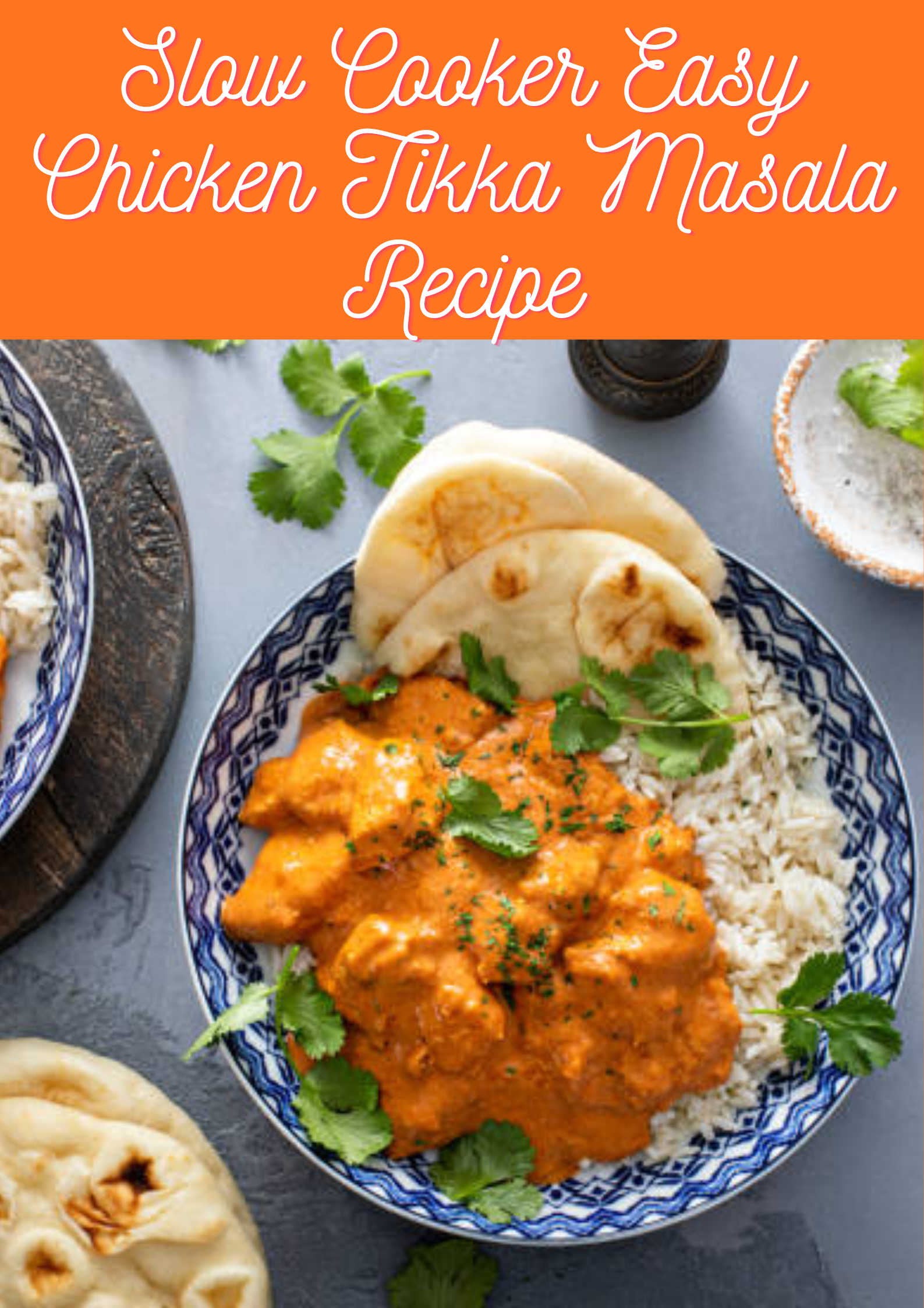 Chicken Tikka Masala Recipe