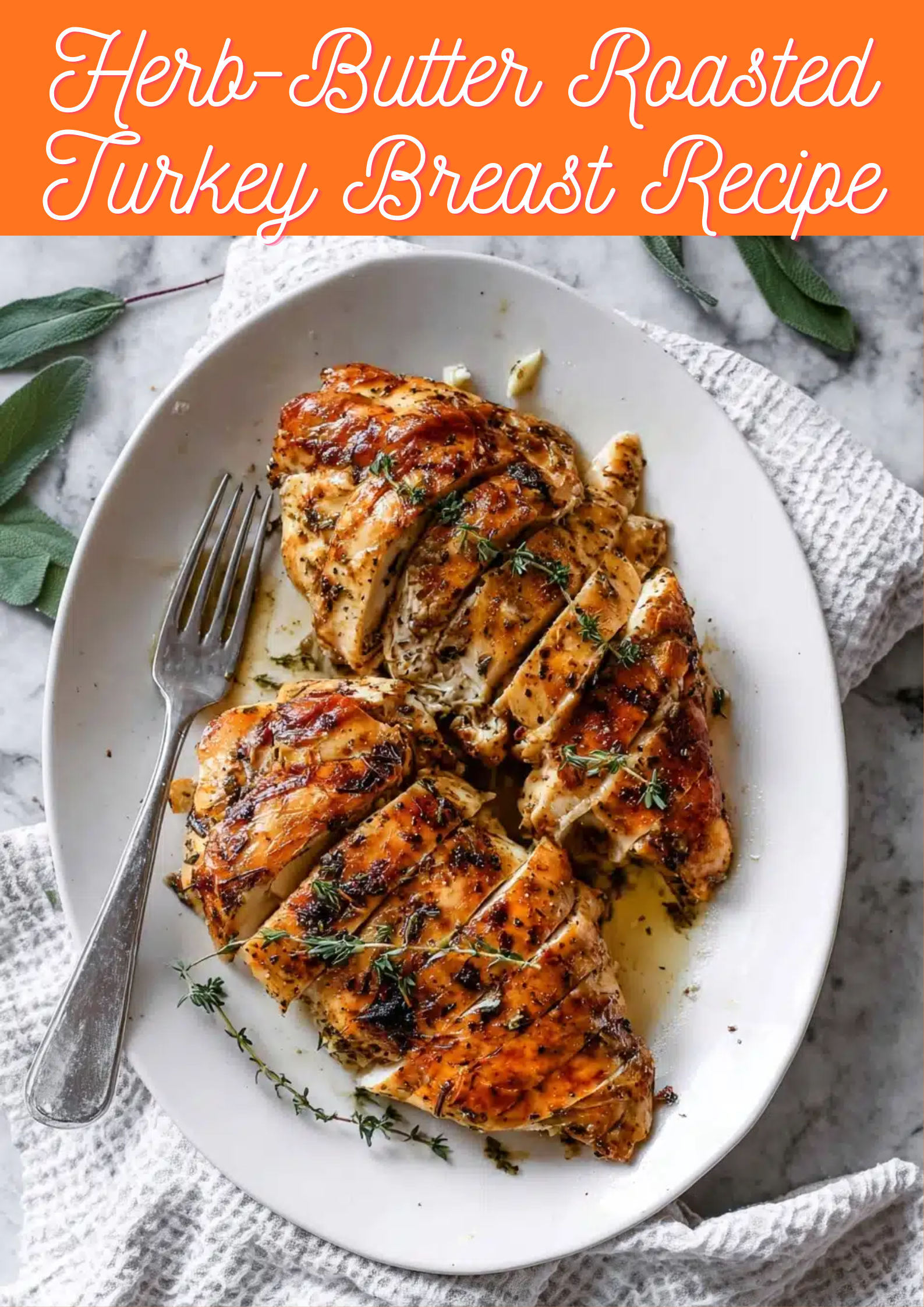 Herb-Butter Roasted Turkey Breast Recipe