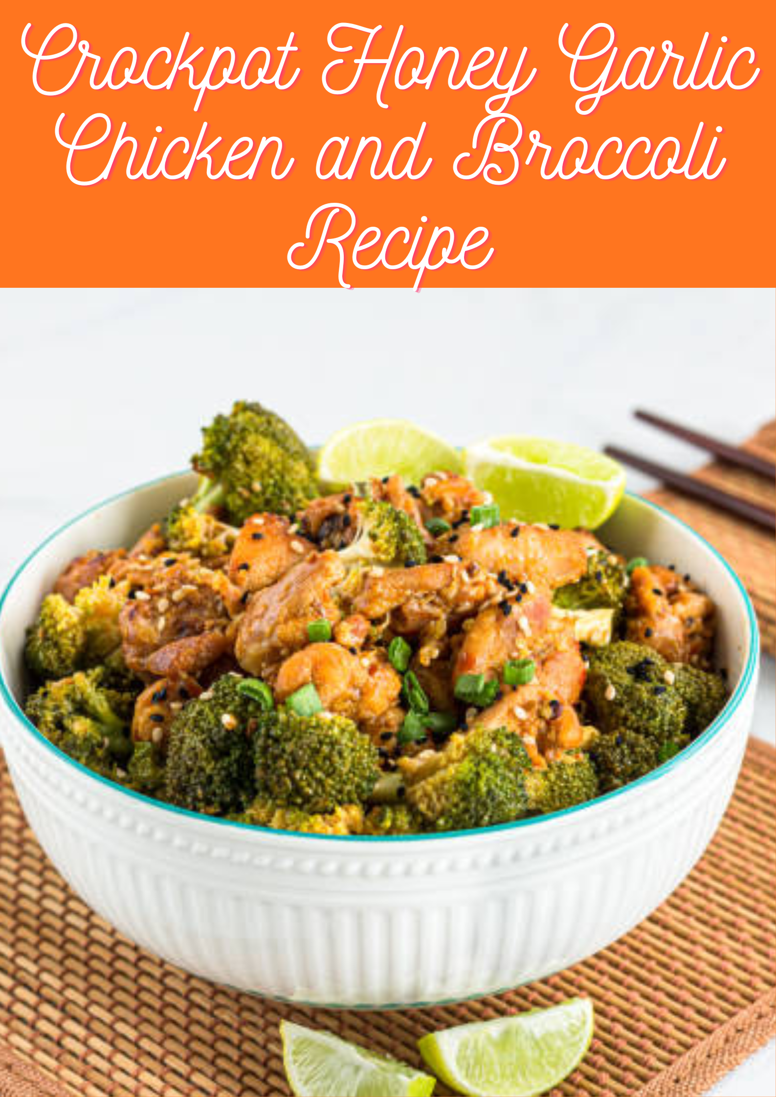 Honey Garlic Chicken and Broccoli Recipe