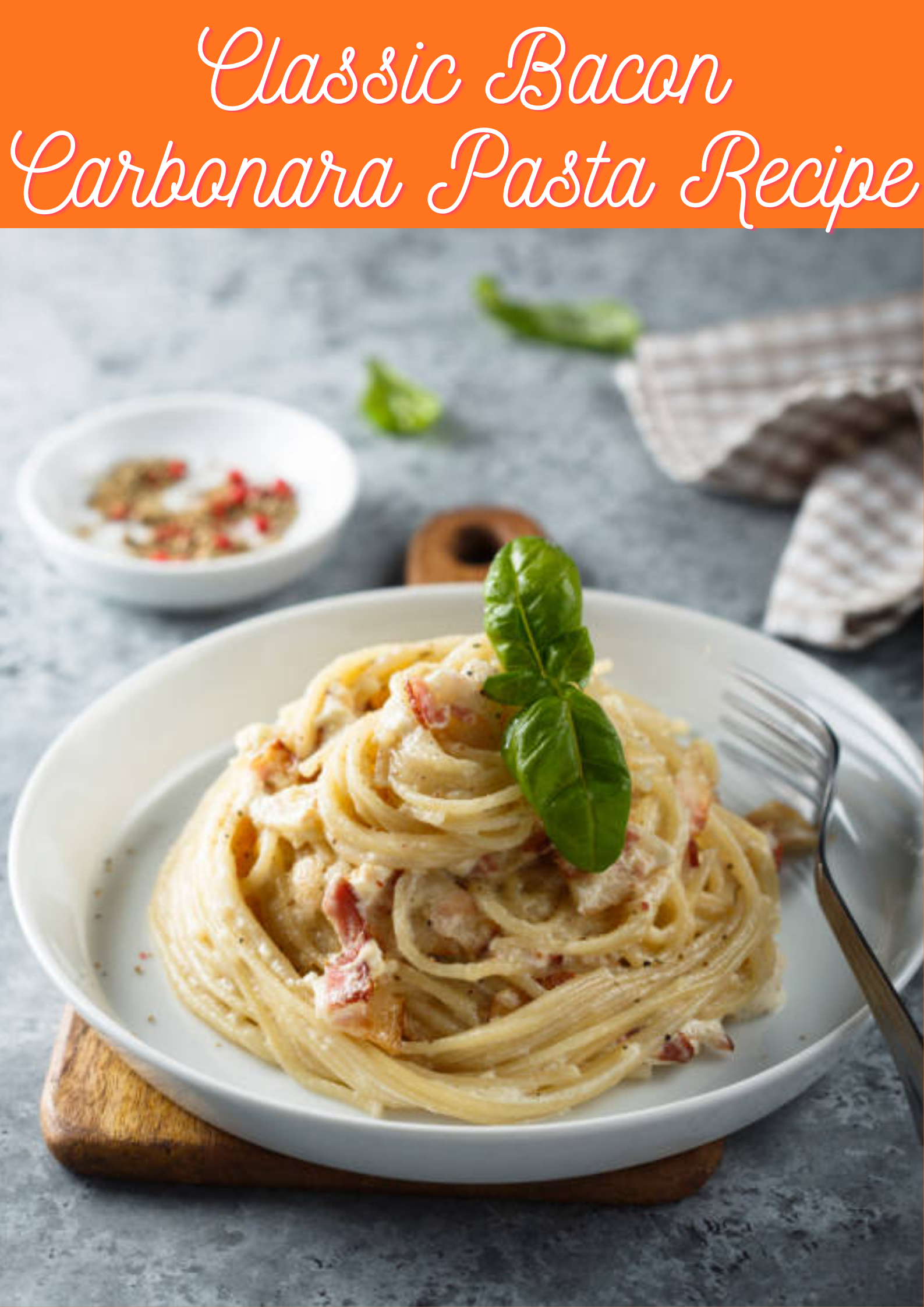 Bacon Carbonara Pasta Recipe