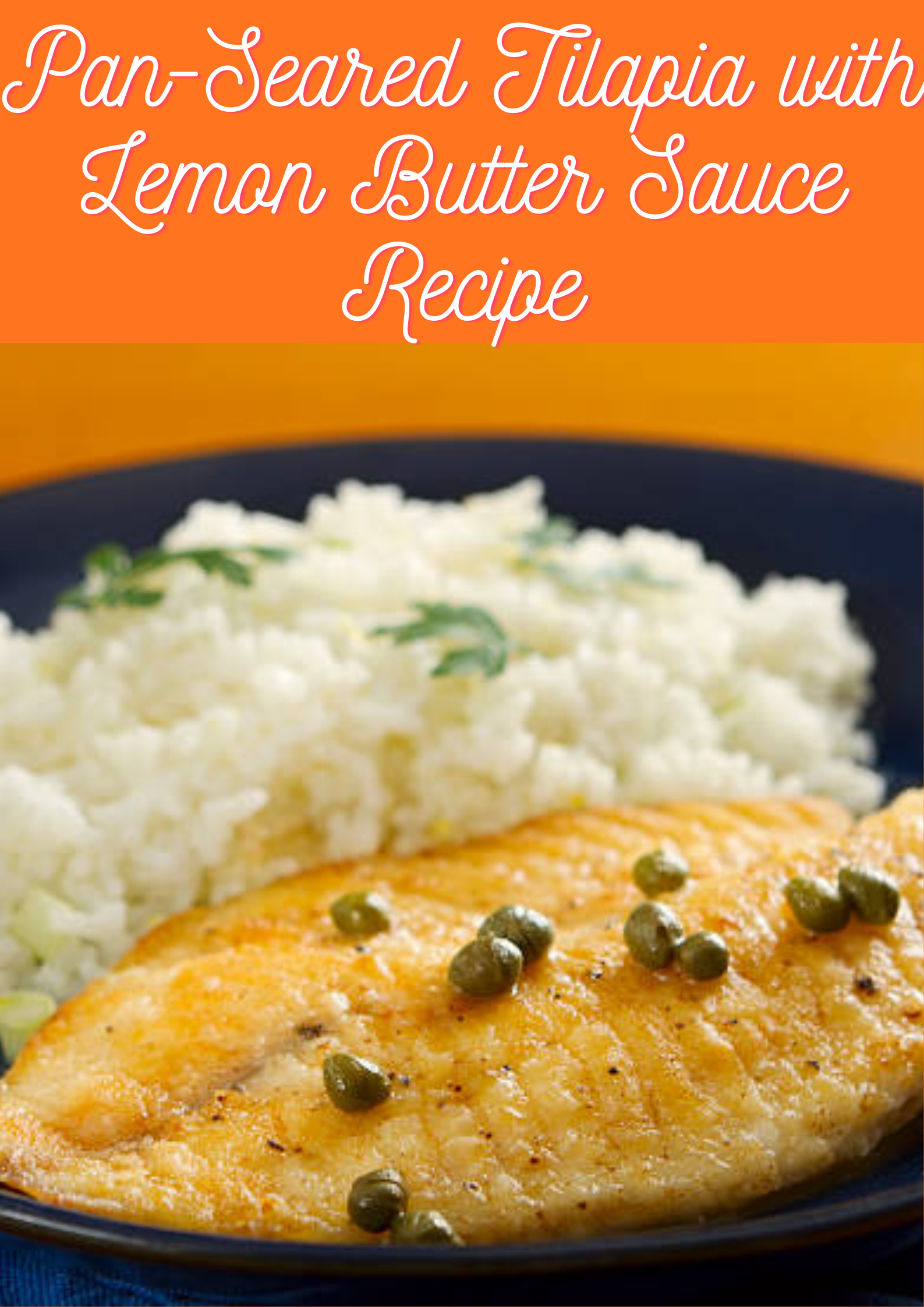 Tilapia with Lemon Butter Sauce Recipe