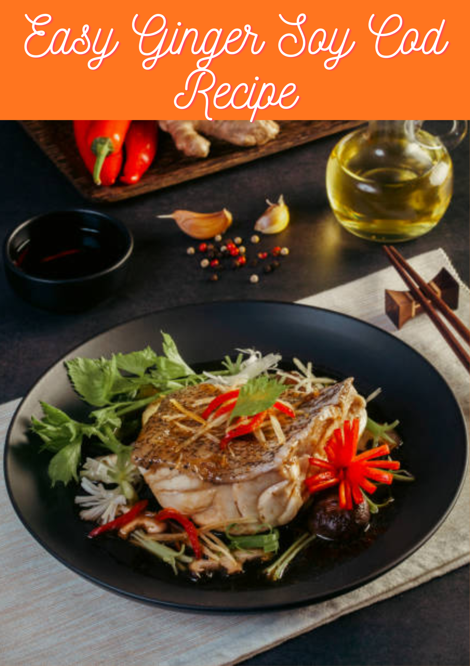 Ginger Soy Cod Recipe