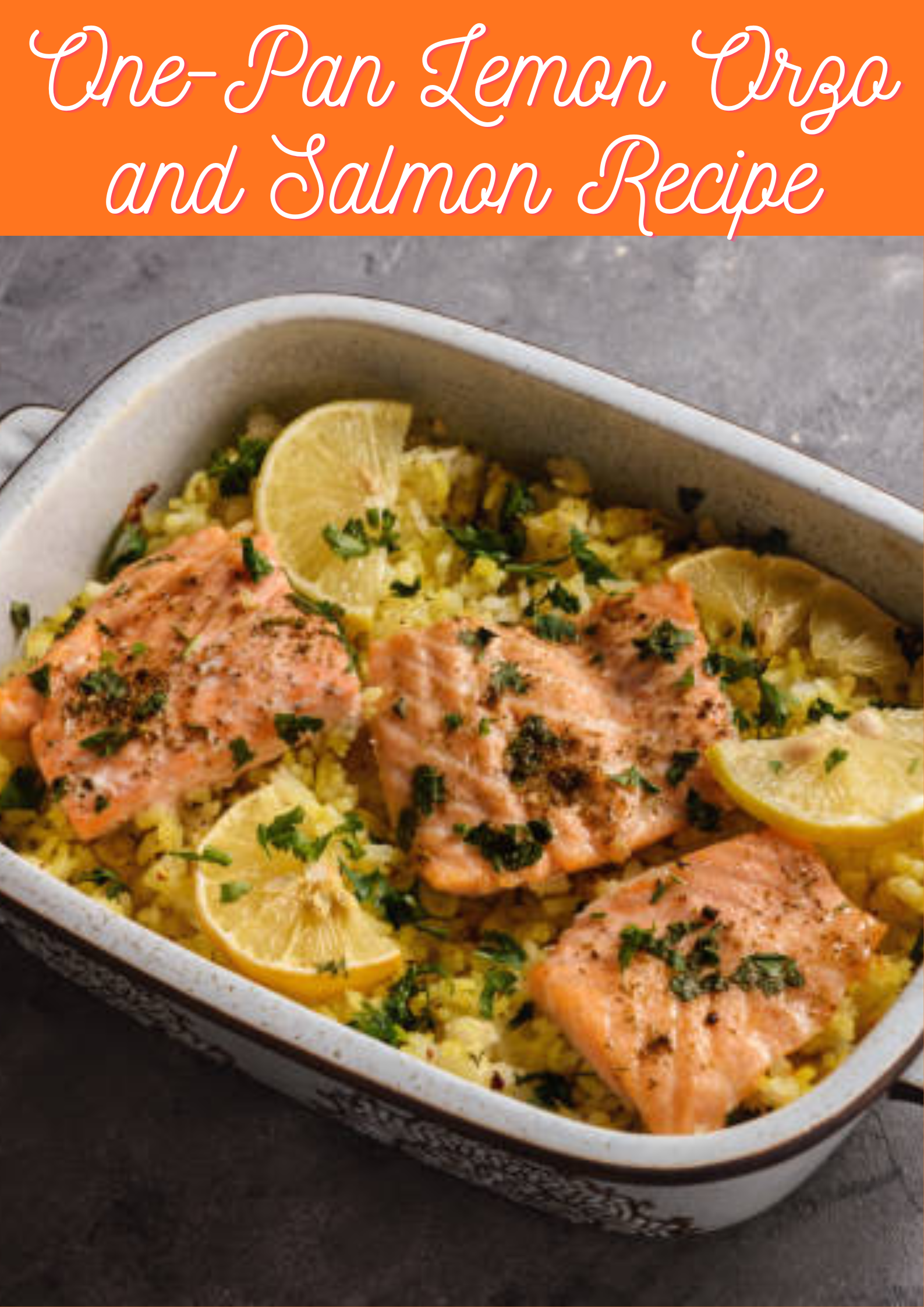 Lemon Orzo and Salmon Recipe