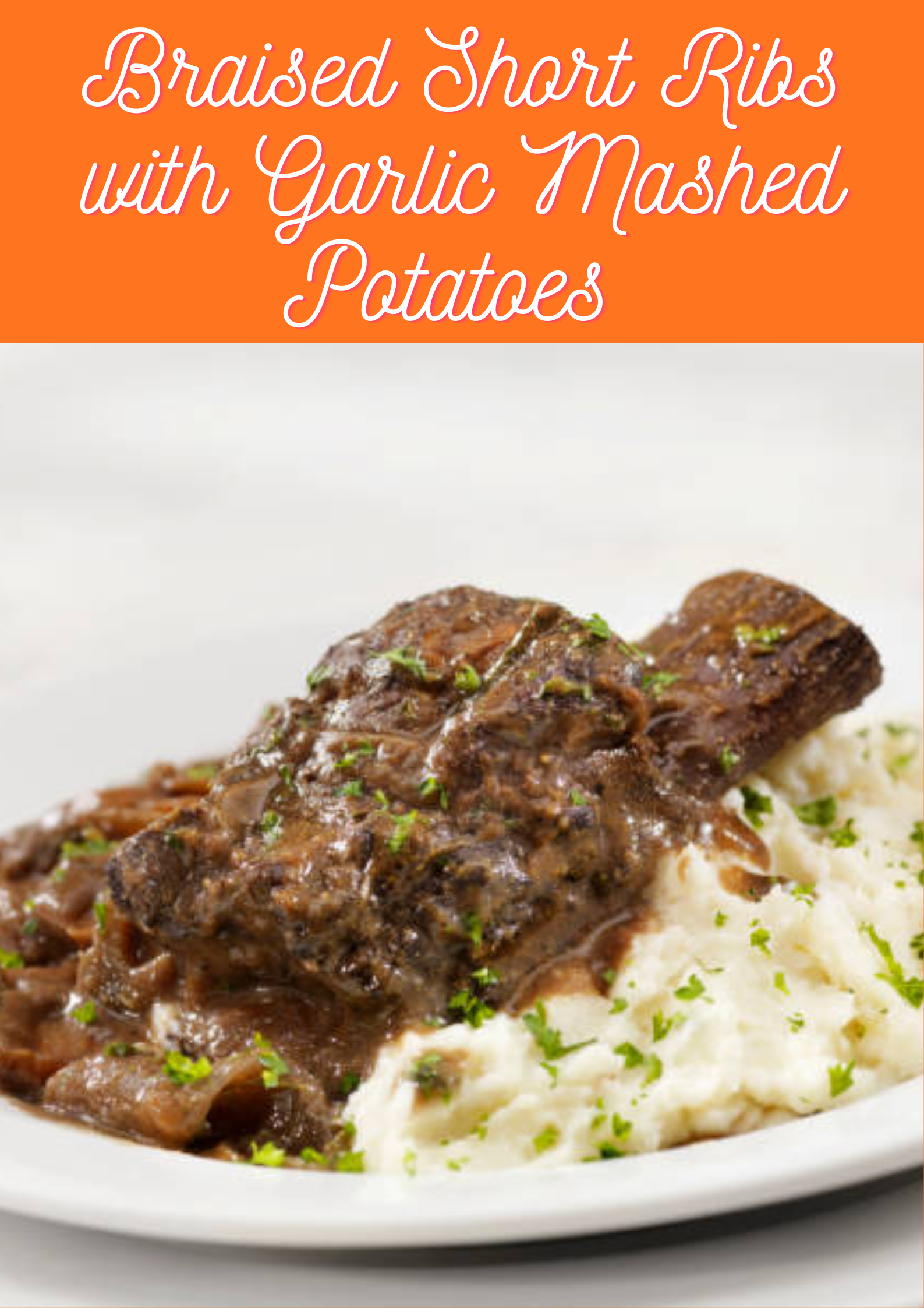 Braised Short Ribs with Garlic Mashed Potatoes