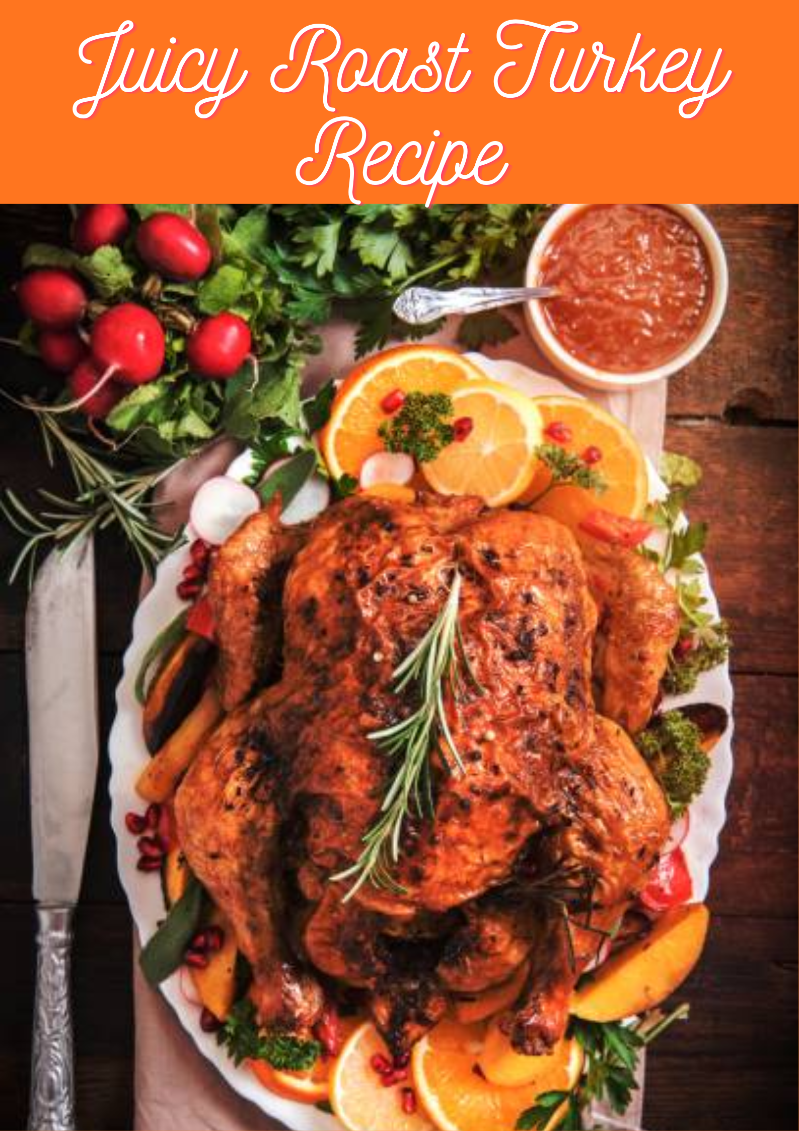 Juicy Roast Turkey Recipe