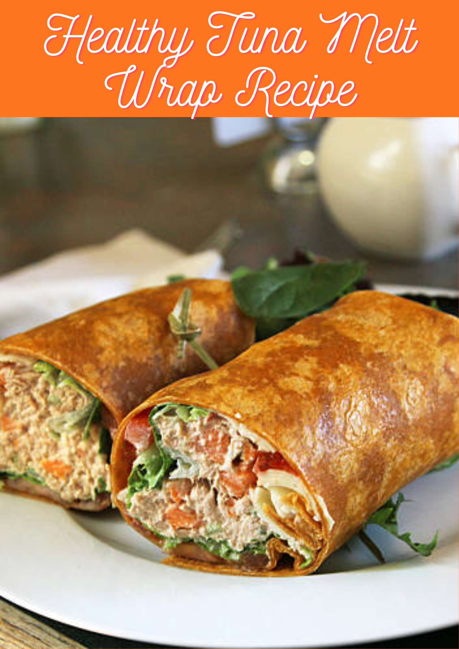 Tuna Melt Wrap Recipe