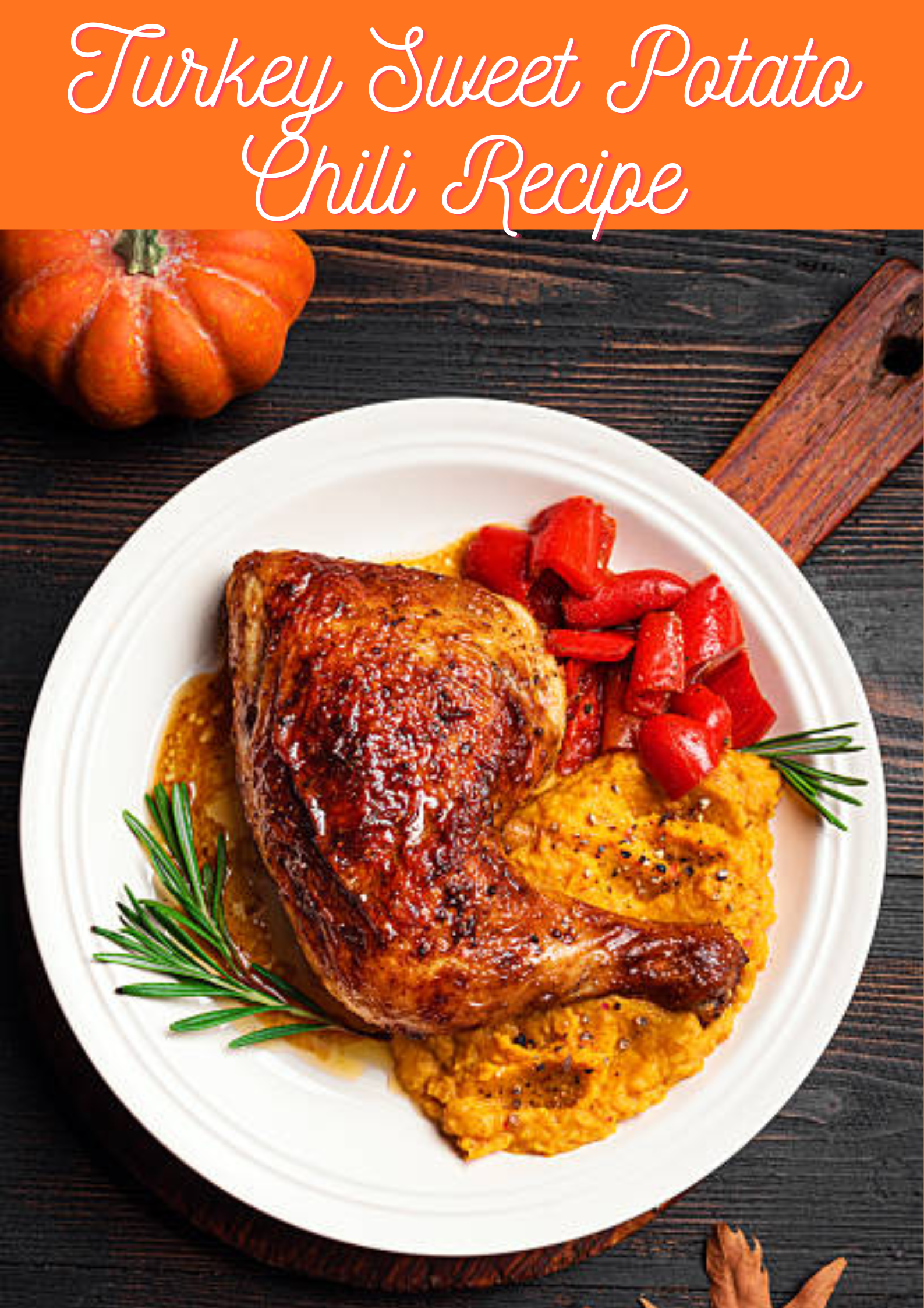 Turkey Sweet Potato Chili Recipe