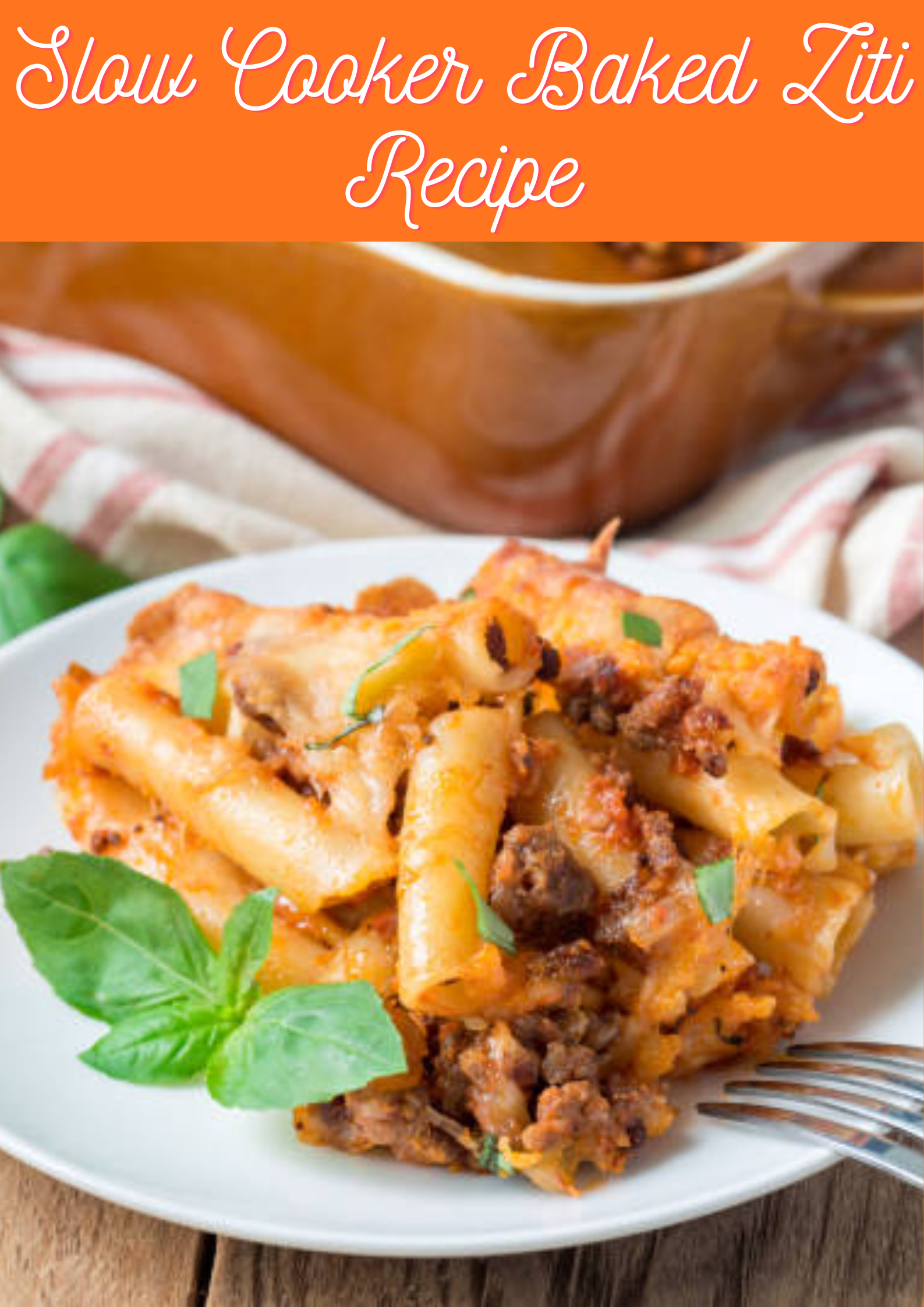 Slow Cooker Baked Ziti Recipe
