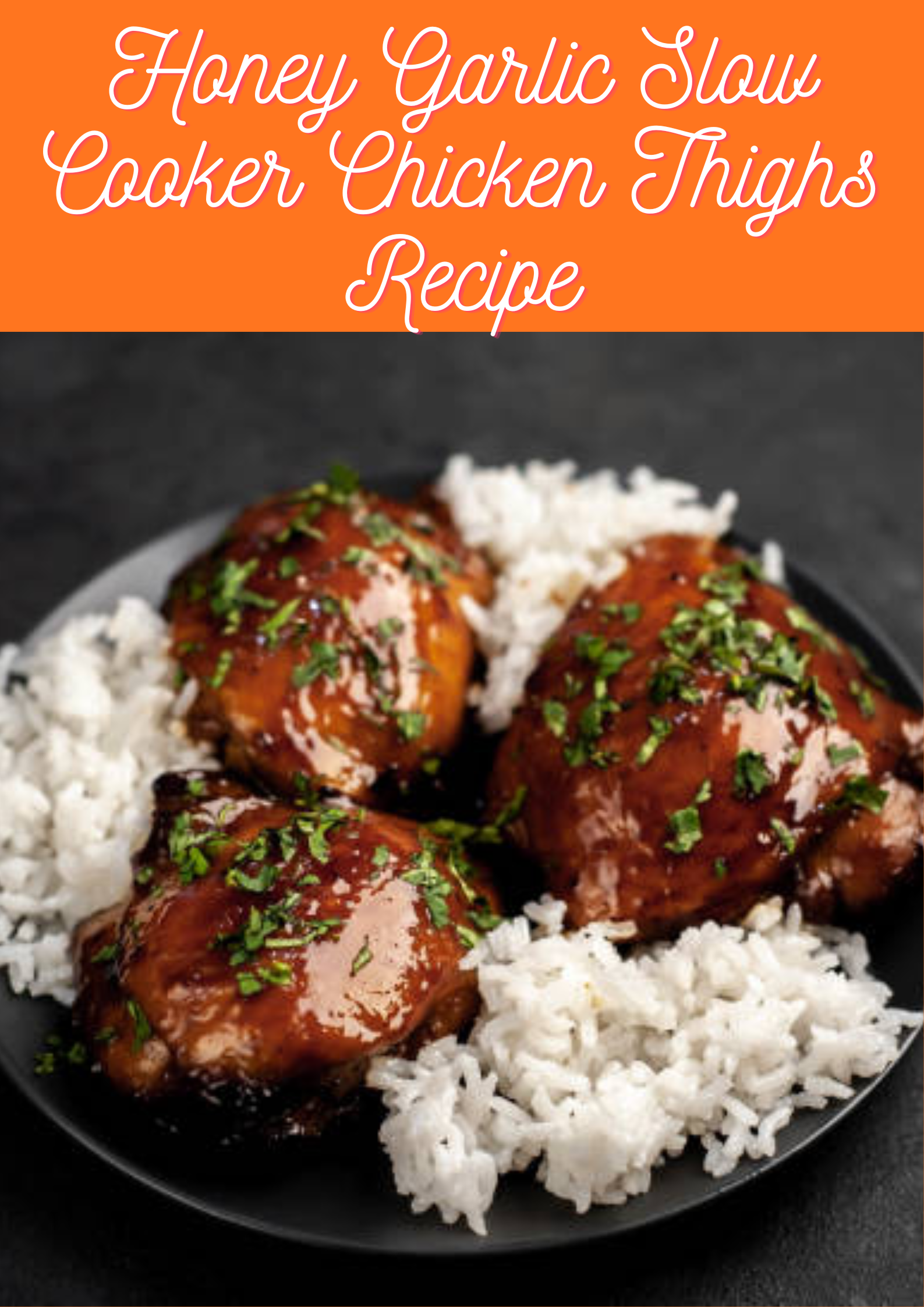 Honey Garlic Slow Cooker Chicken Thighs Recipe