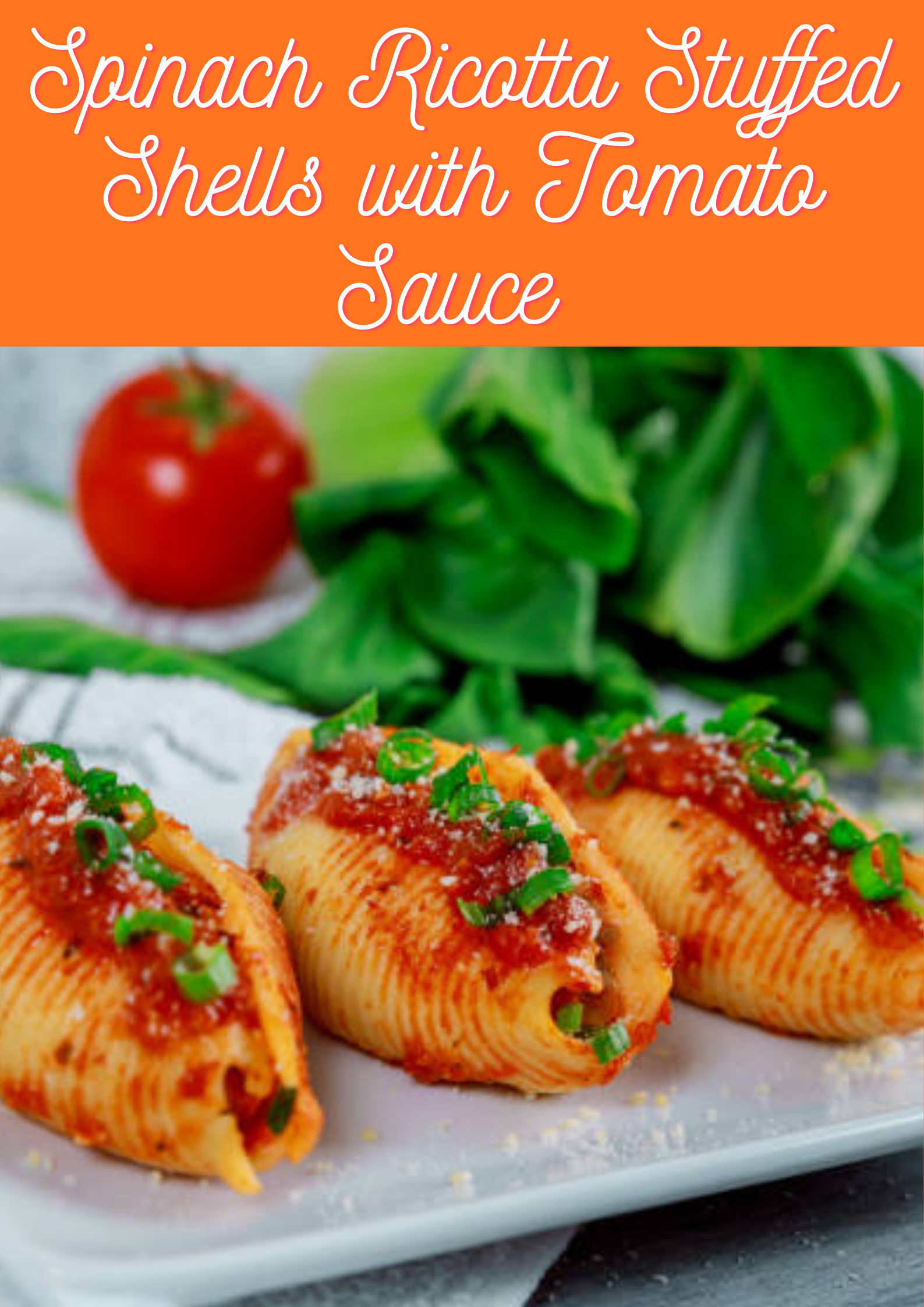 Spinach Ricotta Stuffed Shells