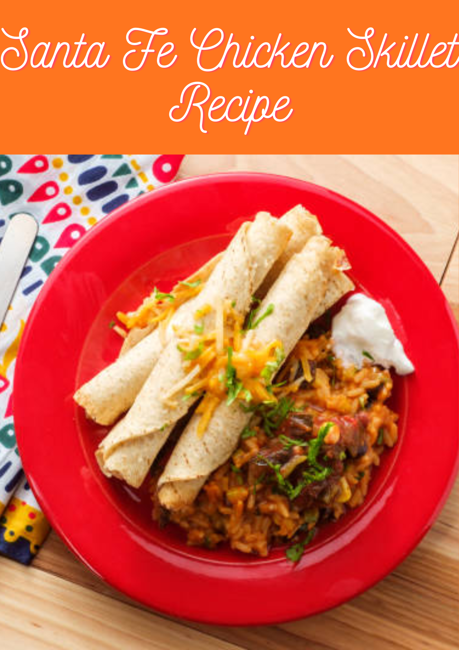 Santa Fe Chicken Skillet Recipe
