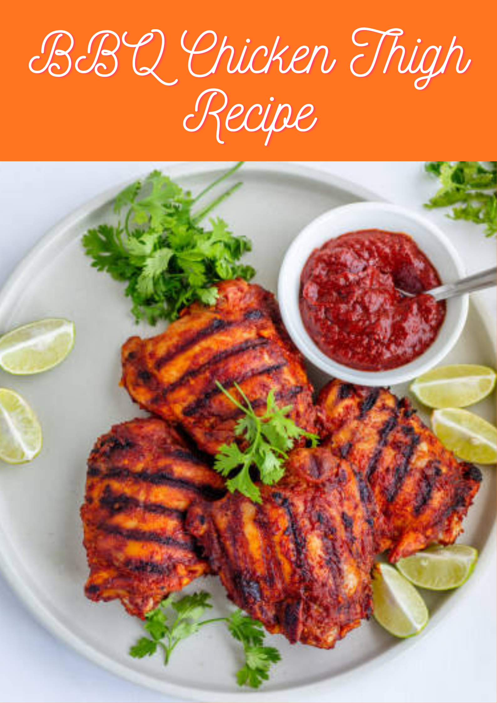 BBQ Chicken Thigh Recipe