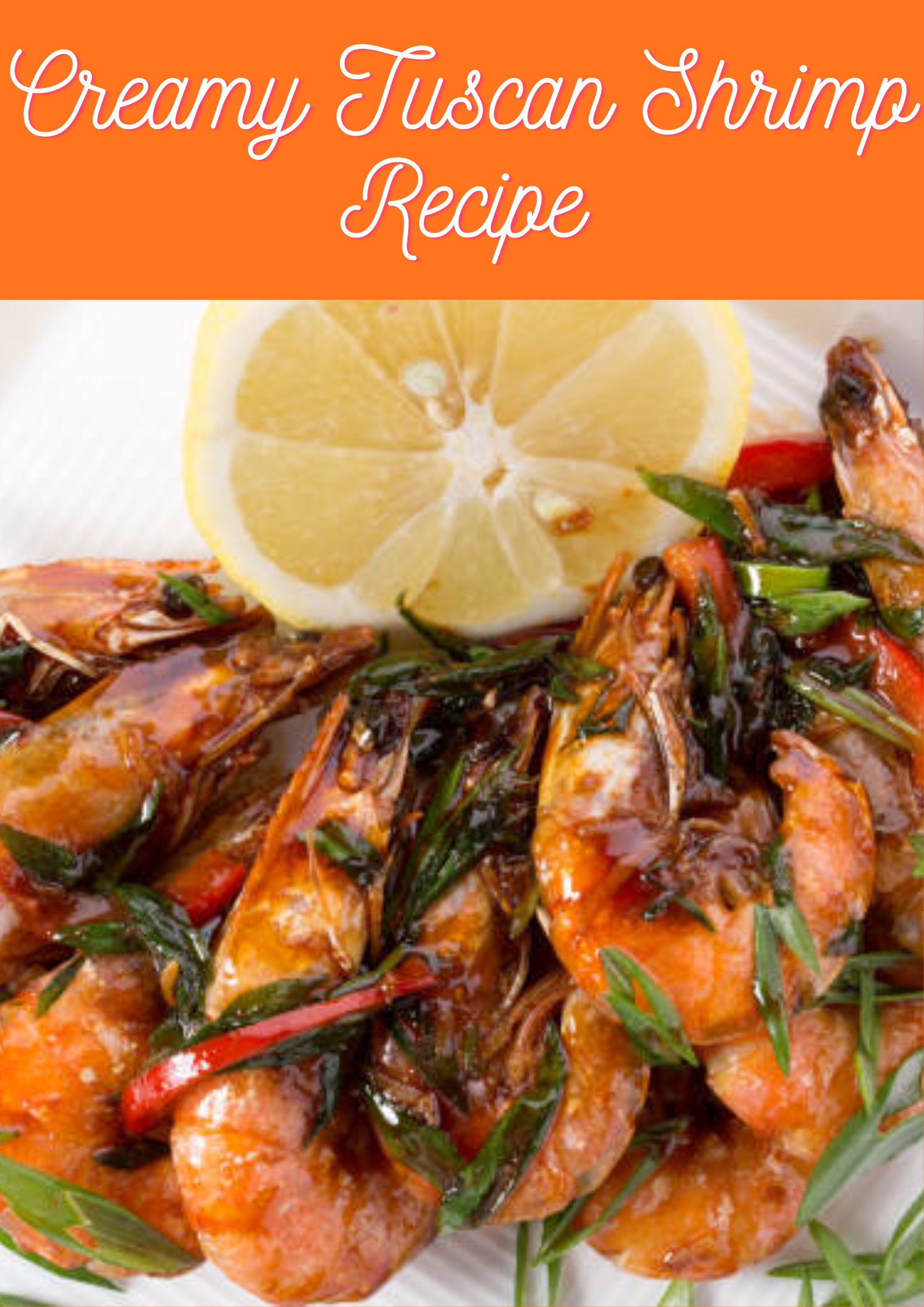 Creamy Tuscan Shrimp Recipe