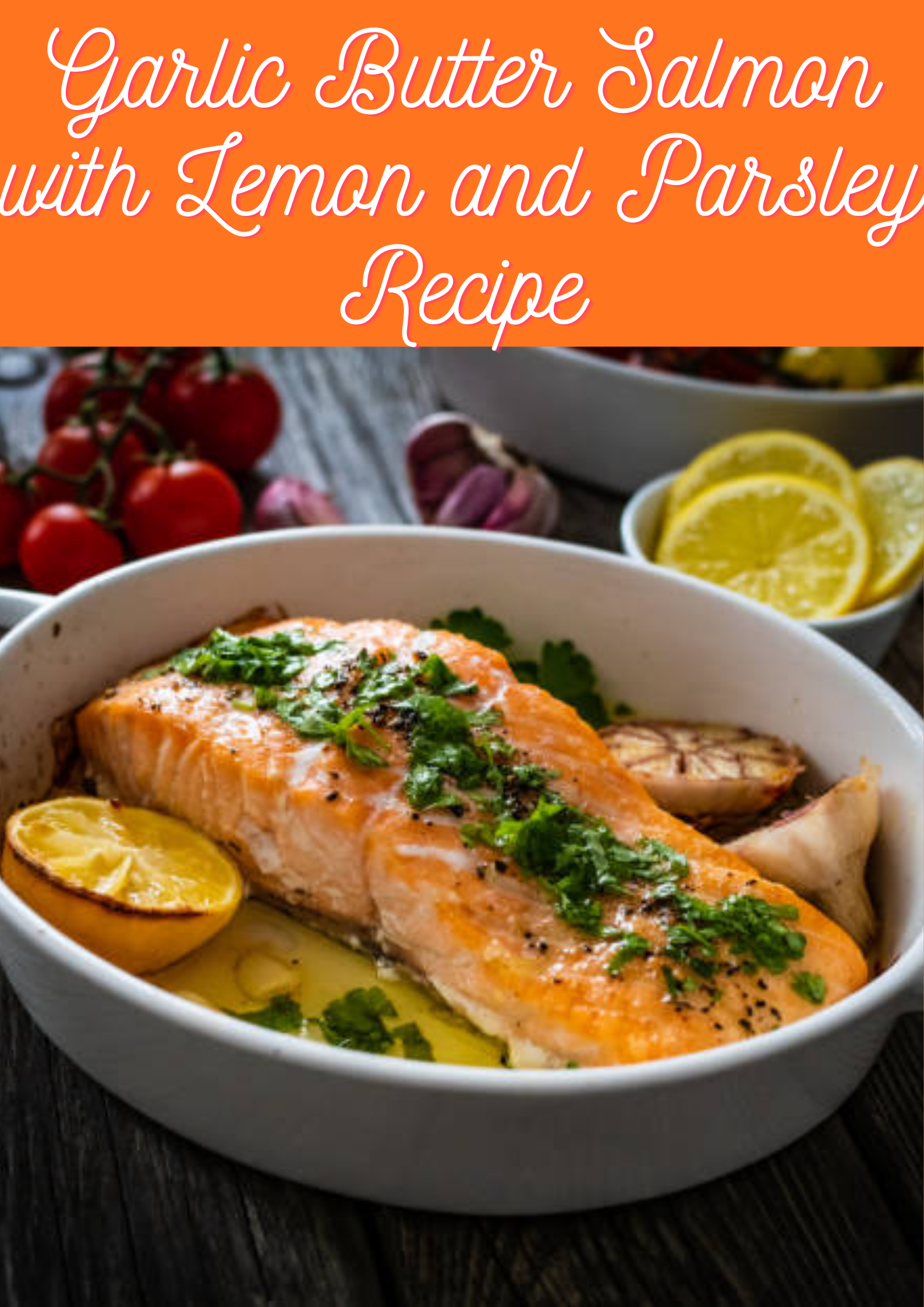 Garlic Butter Salmon with Lemon and Parsley Recipe