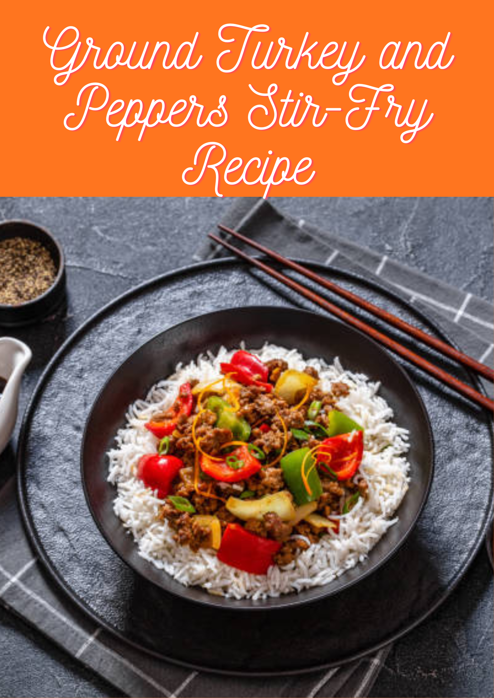 Ground Turkey and Peppers Stir-Fry Recipe