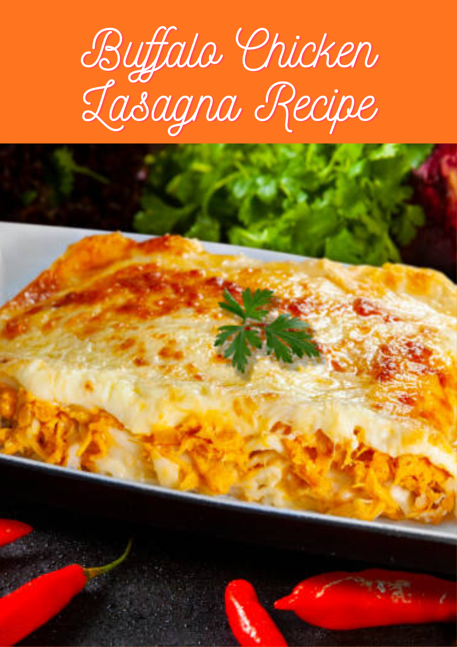 Buffalo Chicken Lasagna Recipe