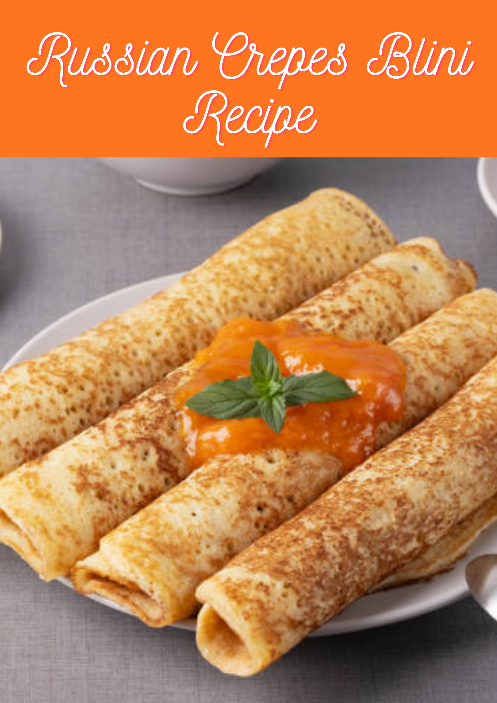 Russian Crepes Blini Recipe