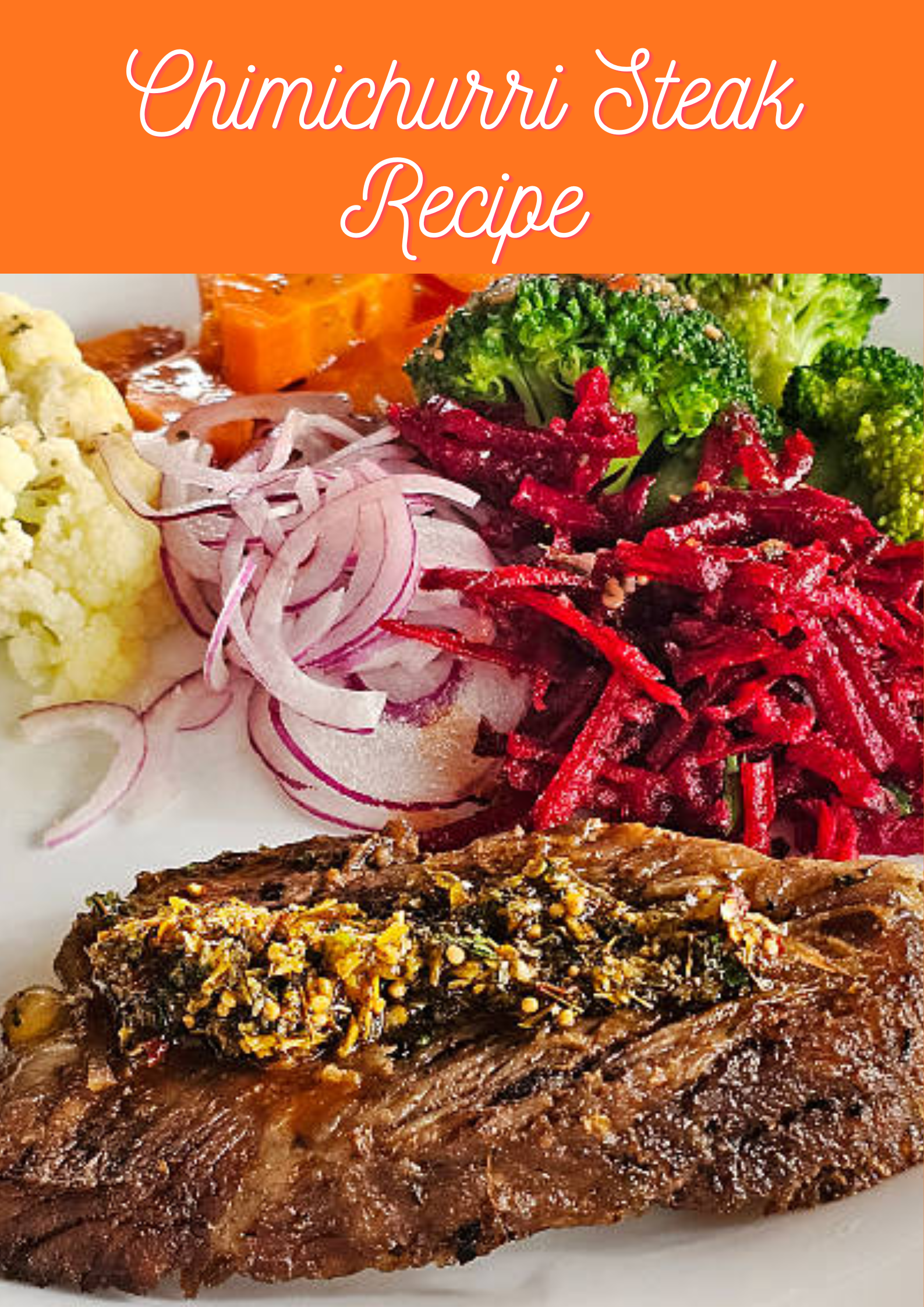 Chimichurri Steak Recipe