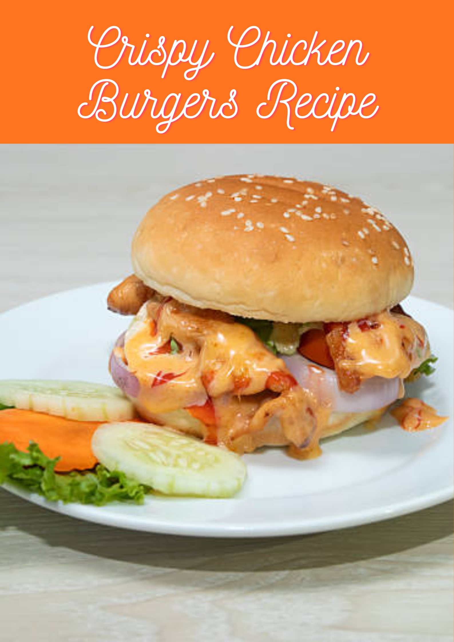 Crispy Chicken Burgers Recipe