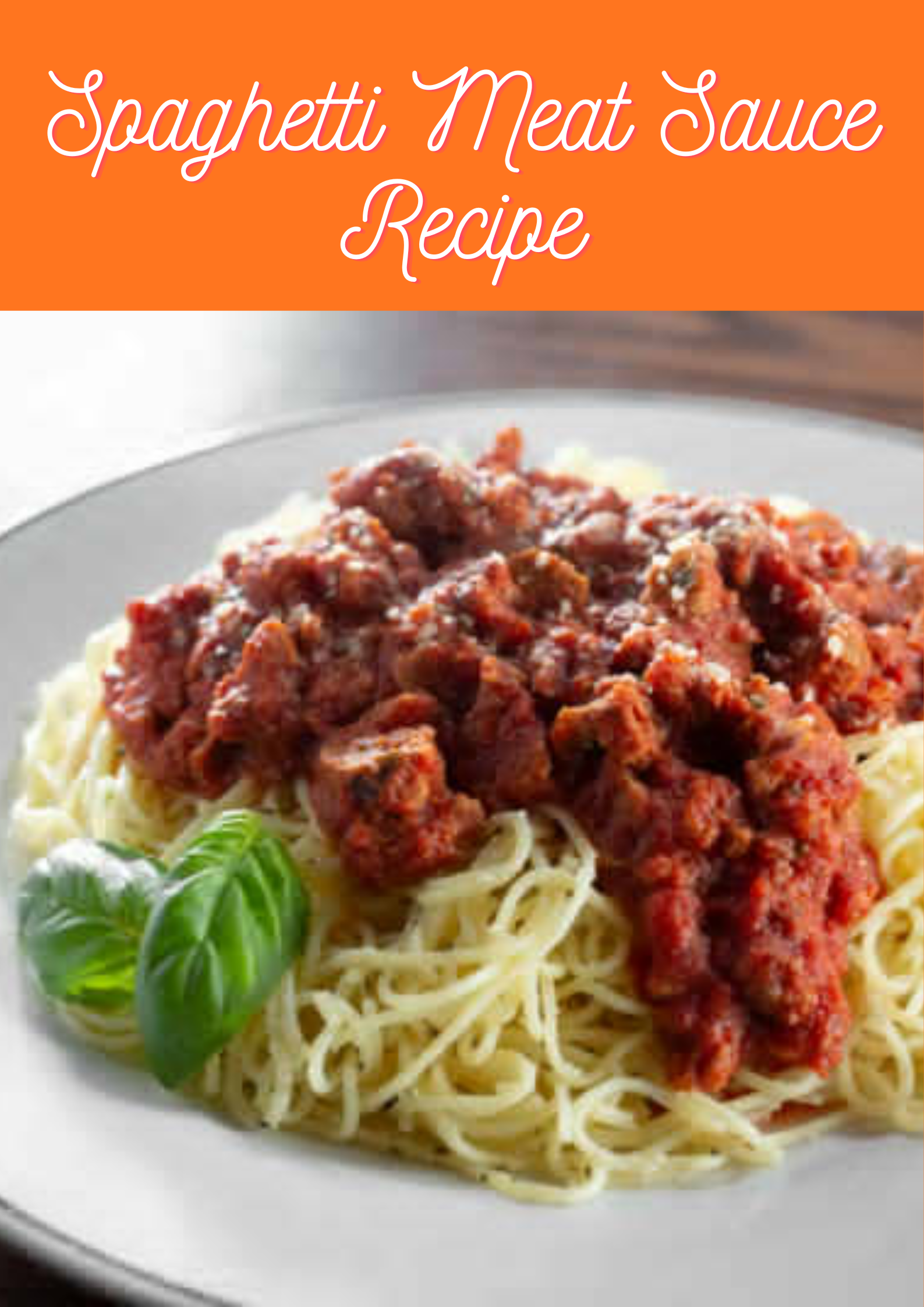 Spaghetti Meat Sauce Recipe