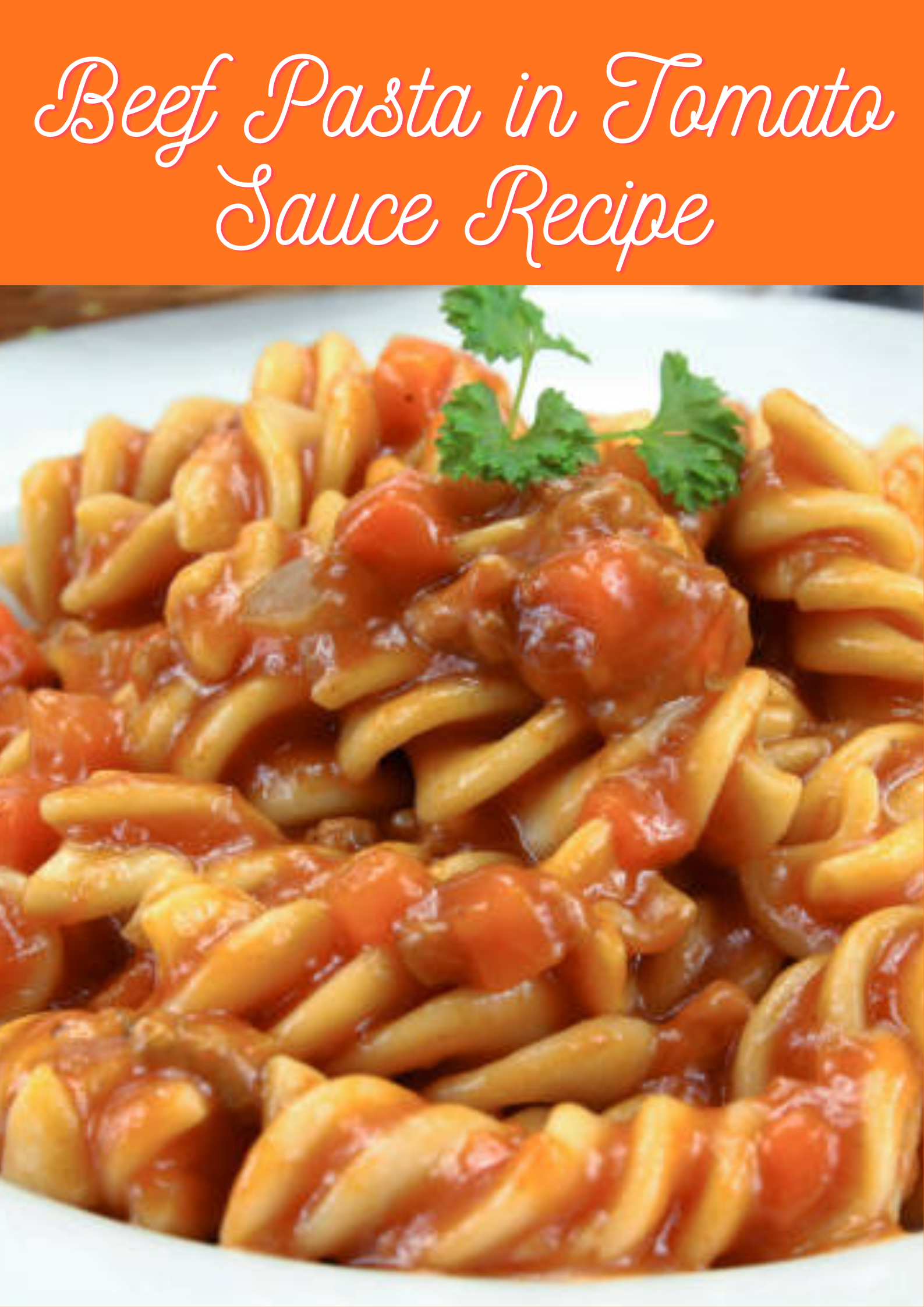 Beef Pasta in Tomato Sauce Recipe