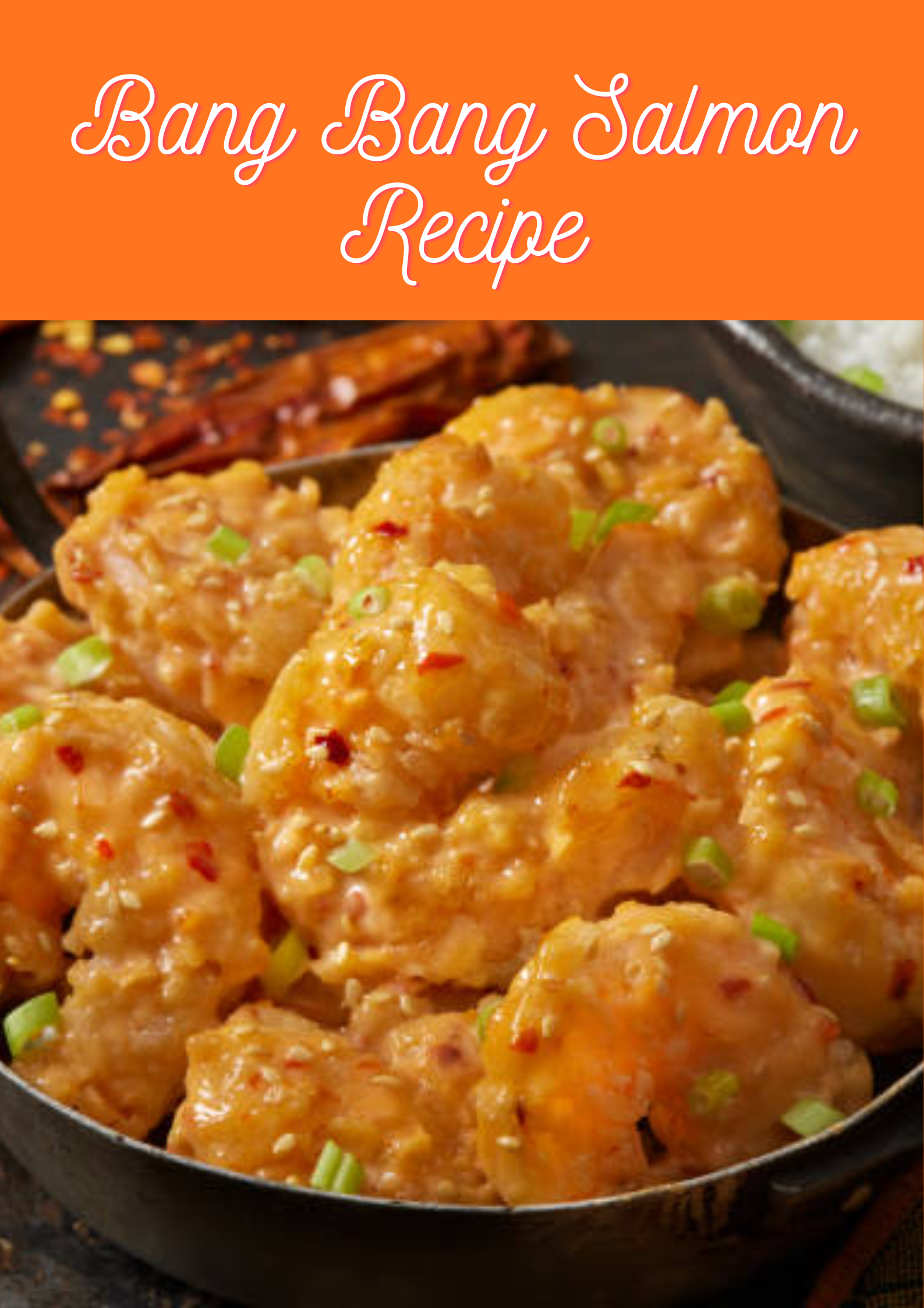 Bang Bang Salmon Recipe