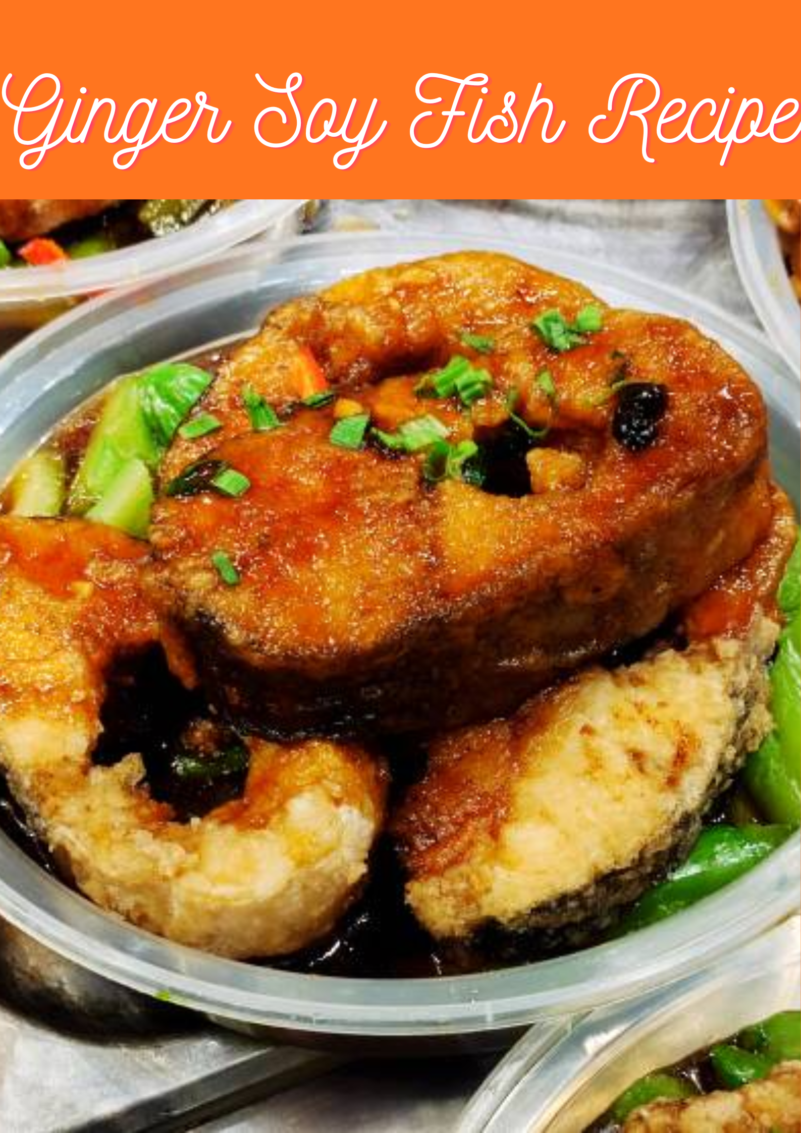 Ginger Soy Fish Recipe